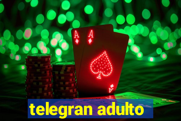 telegran adulto